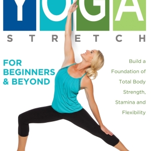 Yoga Stretch for Beginners and Beyond – By In Wellness Systems LLC